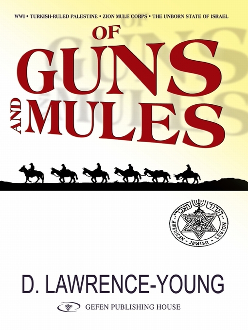 Title details for Of Guns and Mules by David Lawrence-Young - Available